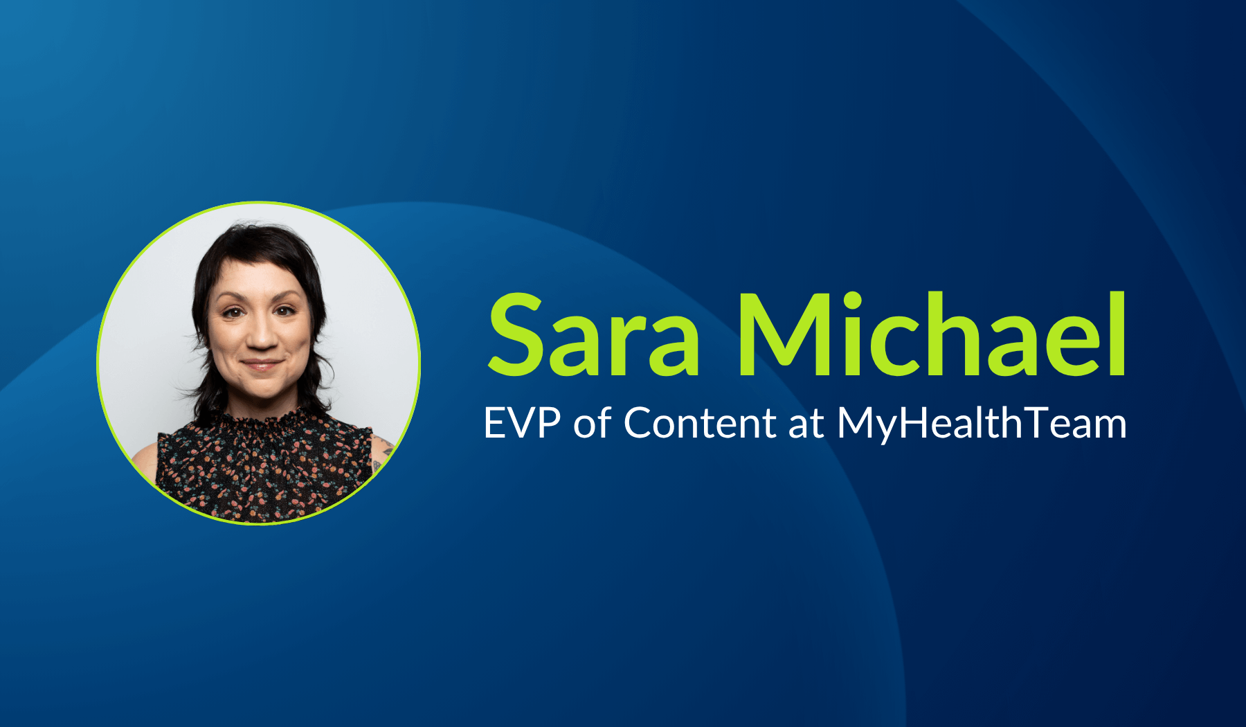 Swoop Appoints Sara Michael as EVP of Content at MyHealthTeam 